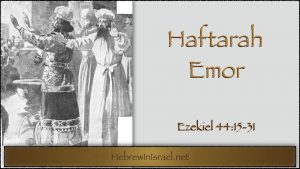 Haftarah Emor, Emor, Ezekiel 44, Kohanim, Cohanim